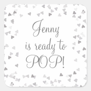 Silver Hearts She's Ready to Pop Baby Shower Favor Square Sticker