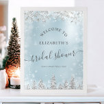 Silver ice blue snow pine welcome bridal shower poster<br><div class="desc">Time to celebrate your winter wonderland welcome bridal shower theme with this luxury silver glitter snowflakes sparkles and silver glitter pine tree forest on an elegant festive faux ice blue metallic background,  featuring a modern cool script font typography.</div>