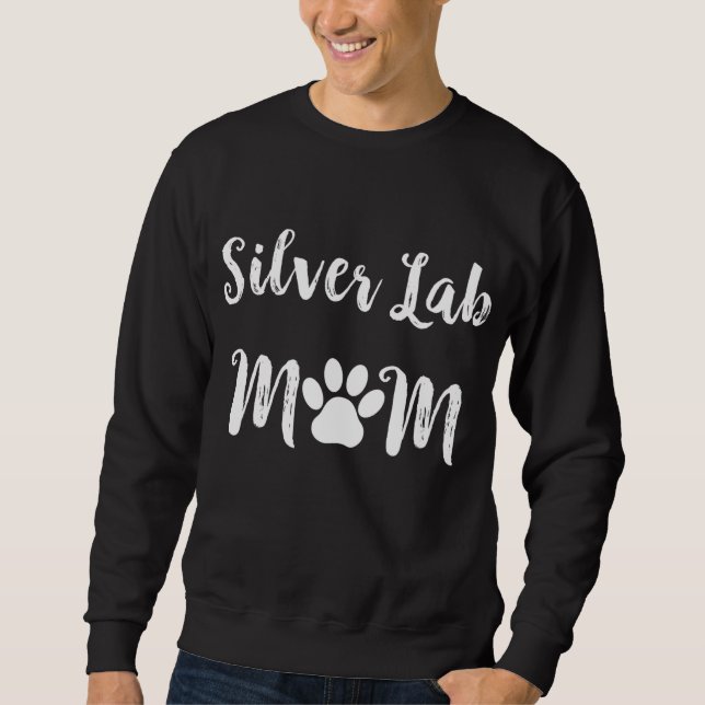 Silver Lab Mom Dog Lover Sweatshirt (Front)