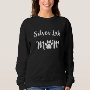Silver Lab Mom Dog Lover Sweatshirt