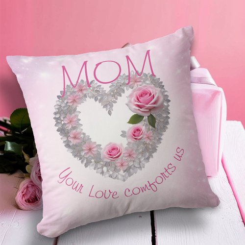 Silver Leaves Heart and Pink Rose Mom  Throw Pillow