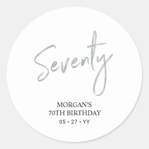 Silver Lettering Seventy 70th Birthday Party Favor Classic Round Sticker
