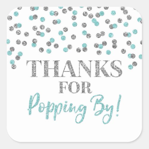 Silver Light Blue Confetti Thanks for Popping By Square Sticker