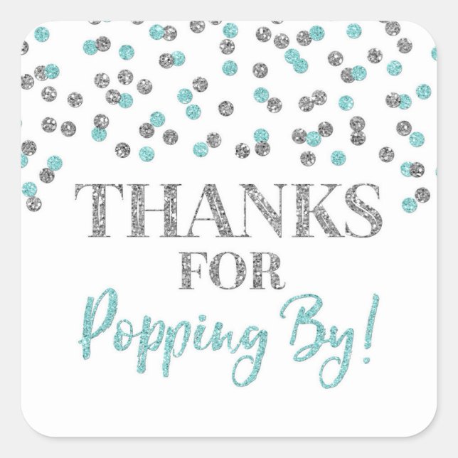 Silver Light Blue Confetti Thanks for Popping By Square Sticker (Front)