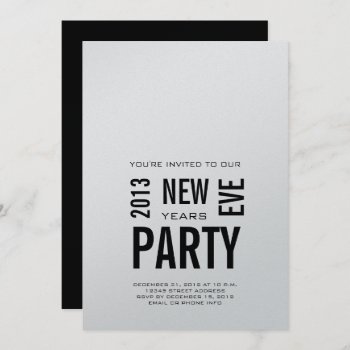 Silver Modern 2013 New Years Eve Party Invitation by zazzleoccasions at Zazzle