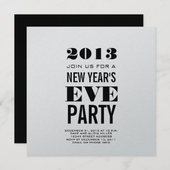 Silver Modern 2013 New Year's Eve Party Invite by zazzleoccasions at Zazzle