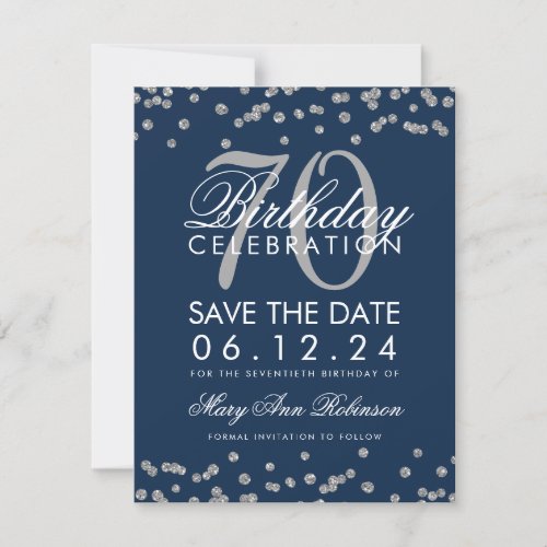 Silver Navy Blue 70th Birthday Save Date Confetti Save The Date