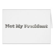 silver Not My President (Front Horizontal)