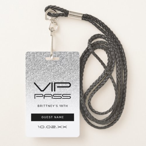 Silver Ombre Glitter Glam VIP Pass 18th Invitation Badge