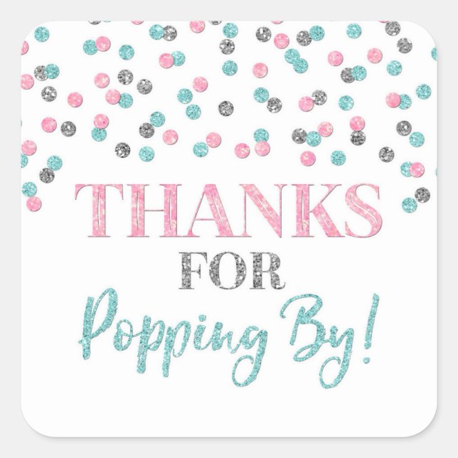Silver Pink Blue Confetti Thanks for Popping By Square Sticker (Front)