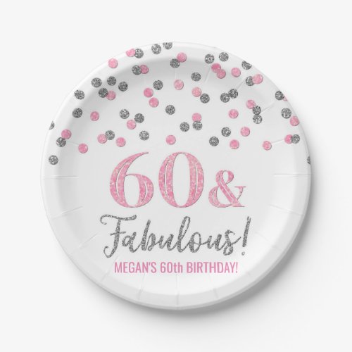 Silver Pink Confetti 60 and Fabulous Birthday Paper Plates