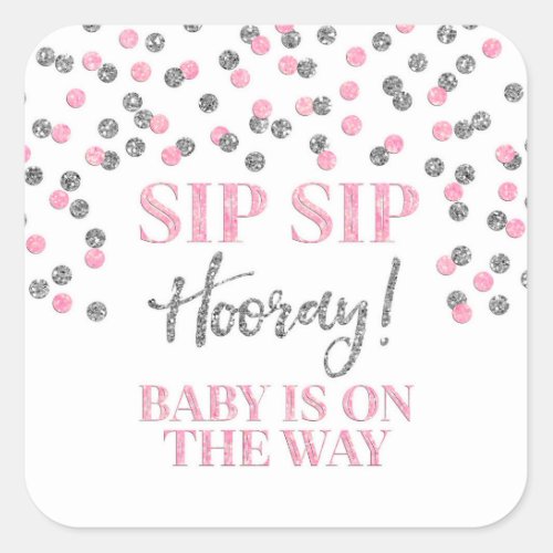 Silver Pink Confetti Sip Sip Hooray Square Sticker