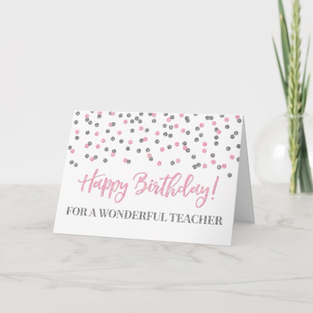 Silver Pink Confetti Teacher Birthday Card (Front)