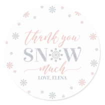 Silver, Pink Winter wonderland Thank you snow much Classic Round Sticker
