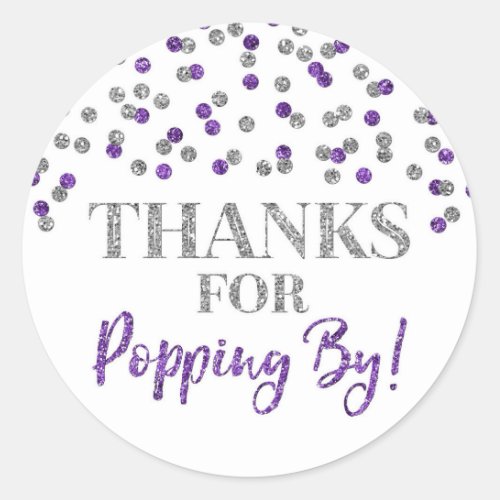 Silver Purple Confetti Thanks for Popping By Classic Round Sticker