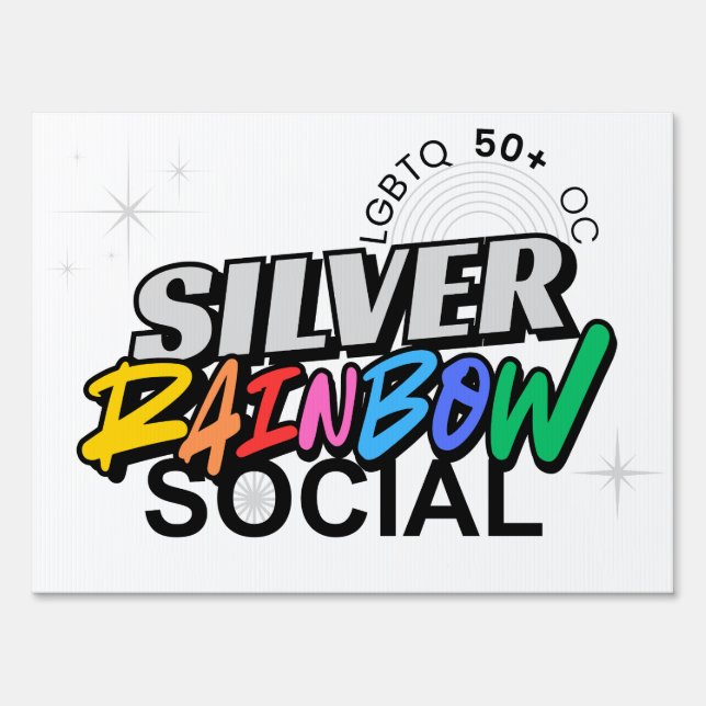 Silver Rainbow Social Yard Sign (Front)