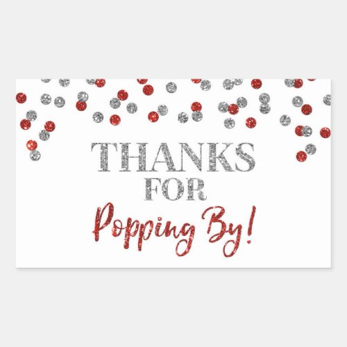 Silver Red Confetti Thanks for Popping By Rectangular Sticker