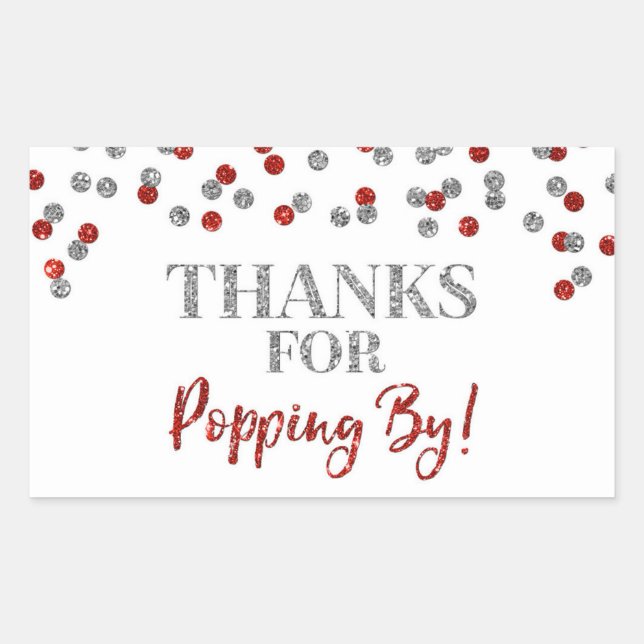 Silver Red Confetti Thanks for Popping By Rectangular Sticker (Front)