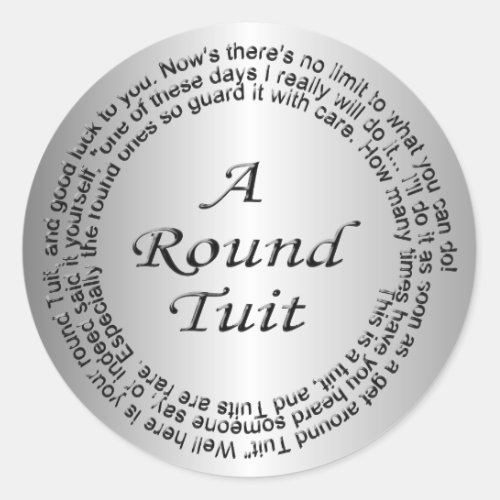 Silver Round Tuit Classic Round Sticker
