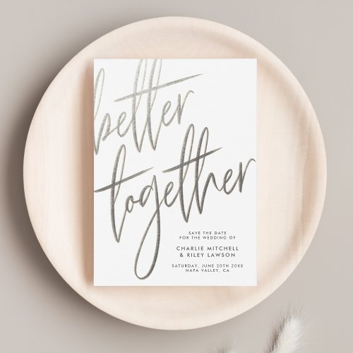 Silver Script Better Together Modern Save The Date