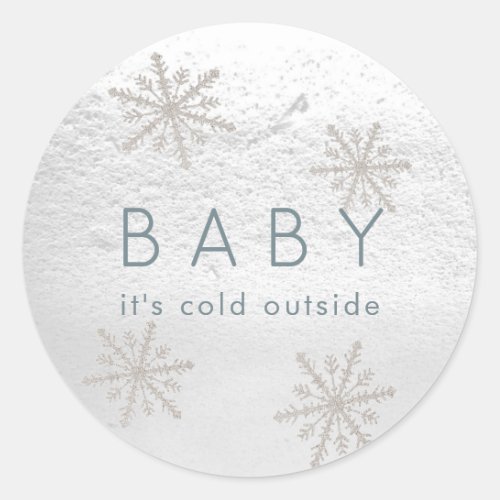 Silver Snowflakes Baby Its Cold Outside Classic Round Sticker