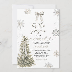 Silver Snowflakes Tis The Season to Be Married Invitation