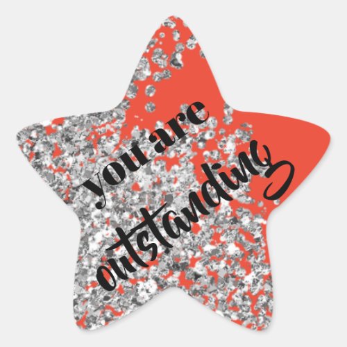 Silver Sparkly You Are Outstanding Star Sticker