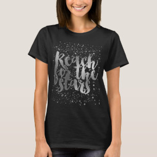Silver Stars Inspirational Quote T-Shirt