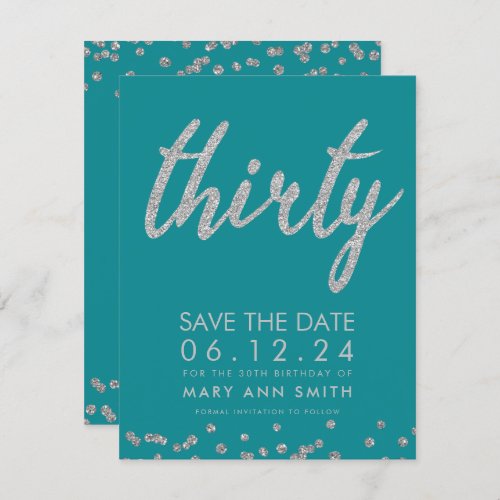 Silver Teal 30th Birthday Save Date Confetti Invitation