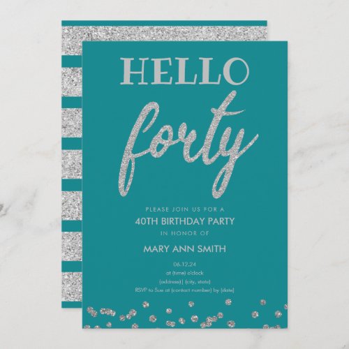 Silver Teal Glitter Hello Forty Birthday Party Invitation