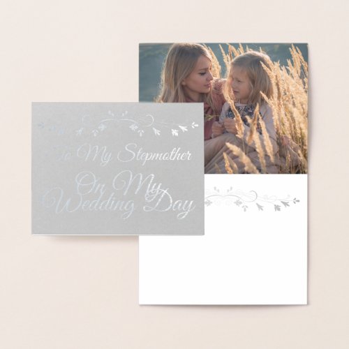 Silver To My Stepmother on my Wedding Day Foil Card