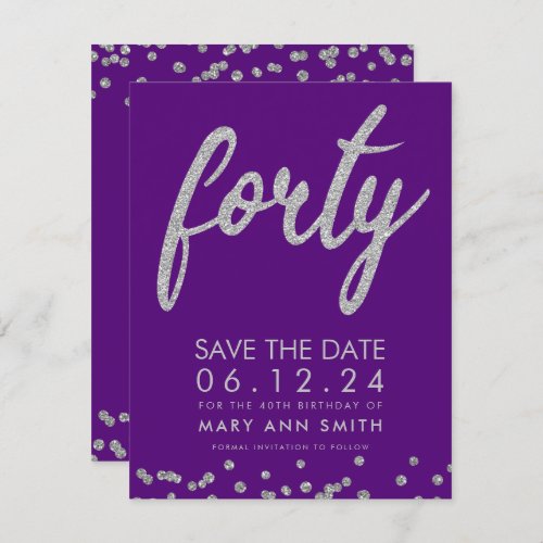 Silver Type 40th Birthday Save Date Confetti Invitation