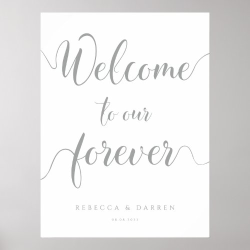 Silver Welcome to our Forever Wedding Sign