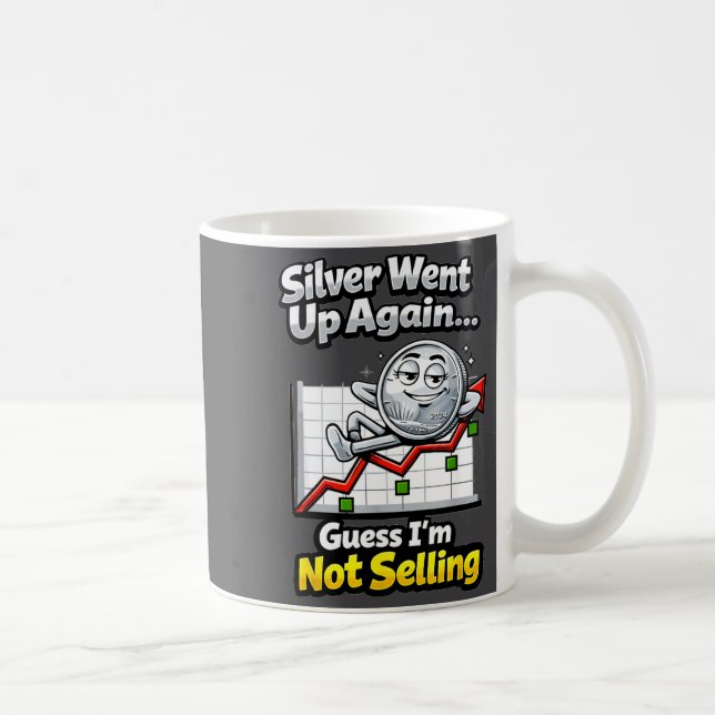 Silver Went Up Again Funny Not Selling Stacker  Coffee Mug (Right)