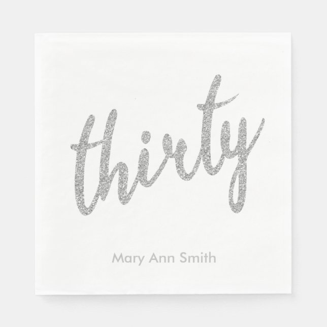 Silver White 30 Birthday Party Glitter "Thirty" Napkins (Front)