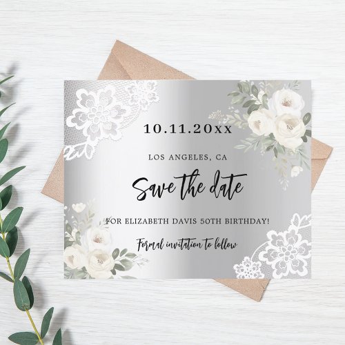 Silver white florals birthday Save the Date card