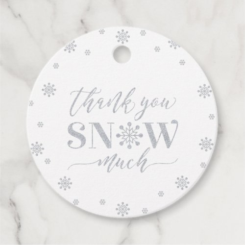 Silver Winter Wonderland Party Thank you snow much Favor Tags