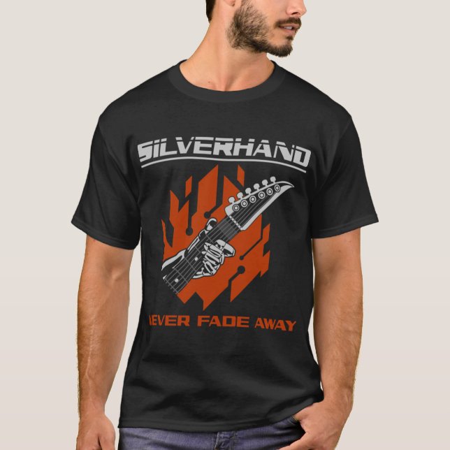 Silverhand Never Fade Away friend retro T-Shirt (Front)