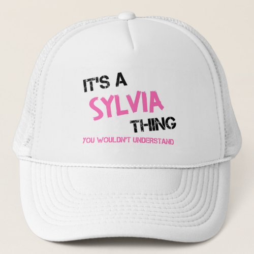 Silvia thing you wouldnt understand name trucker hat