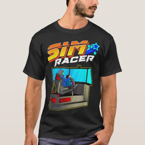 Sim Racer _ Car Racing and Driving Simulator Motio T_Shirt