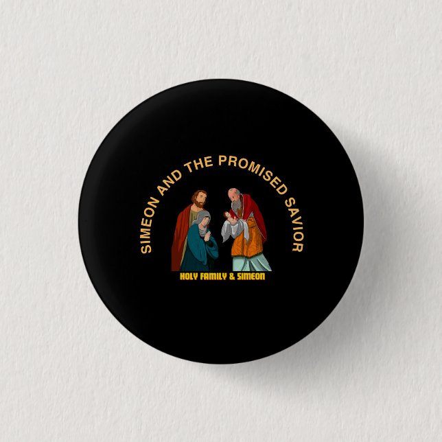 SIMEON AND THE PROMISED SAVIOR BUTTON (Front)