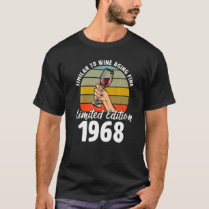 Similar to Wine Aging Fine Born In 1968 54th Retro T-Shirt
