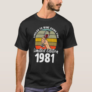 Similar to Wine Aging Fine Born In 1981 41st Retro T-Shirt