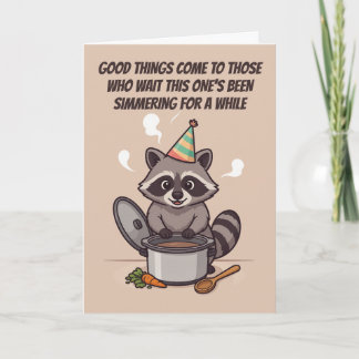 Simmering For A While Funny Birthday Card