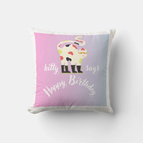 Simmi Fashion Kitty Says Happy Birthday  Throw Pillow