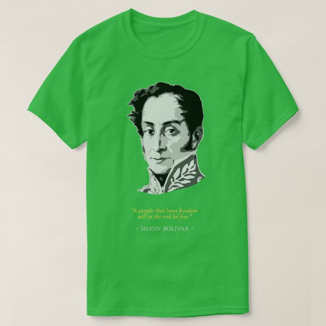 Simon Bolivar Quote T-Shirt (Design Front)