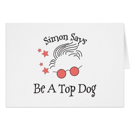 Simon Says Be A Top Dog Cards (Front Horizontal)