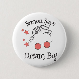 Simon Says Dream Big Pinback Button