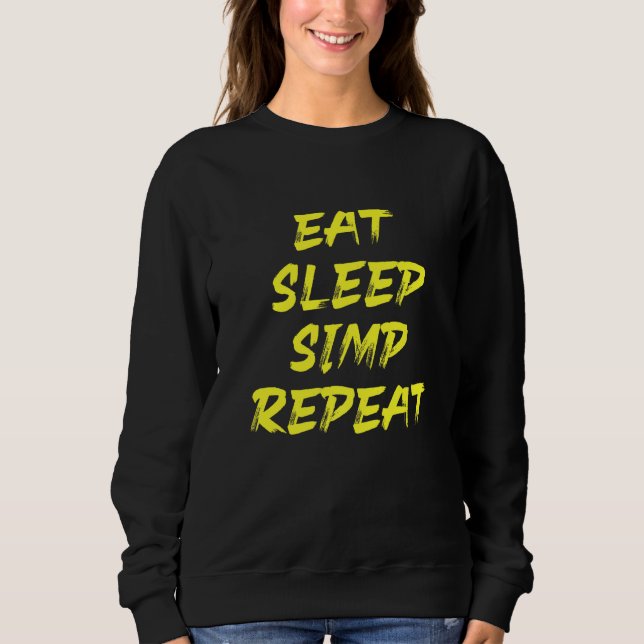 Simp  Sarcastic Egamer & Egirl Internet Meme Natio Sweatshirt (Front)