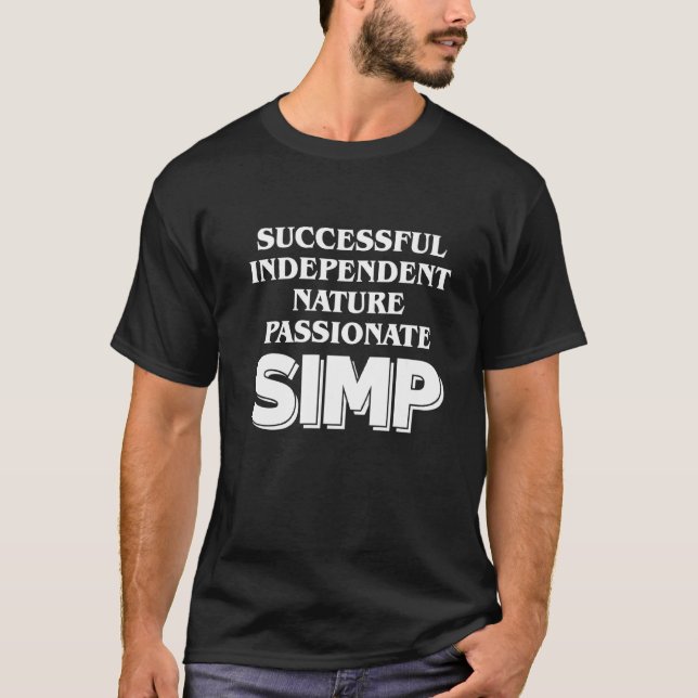 Simp  Sarcastic Egamer & Egirl Internet Meme Natio T-Shirt (Front)